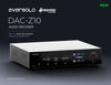Eversolo DAC Z10 convertitore e preamplificatore TOP